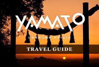 YAMATO UNKNOWN ORIGIN TRAVEL GUIDE
