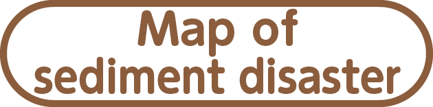 Map of sediment disaster